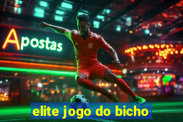 elite jogo do bicho